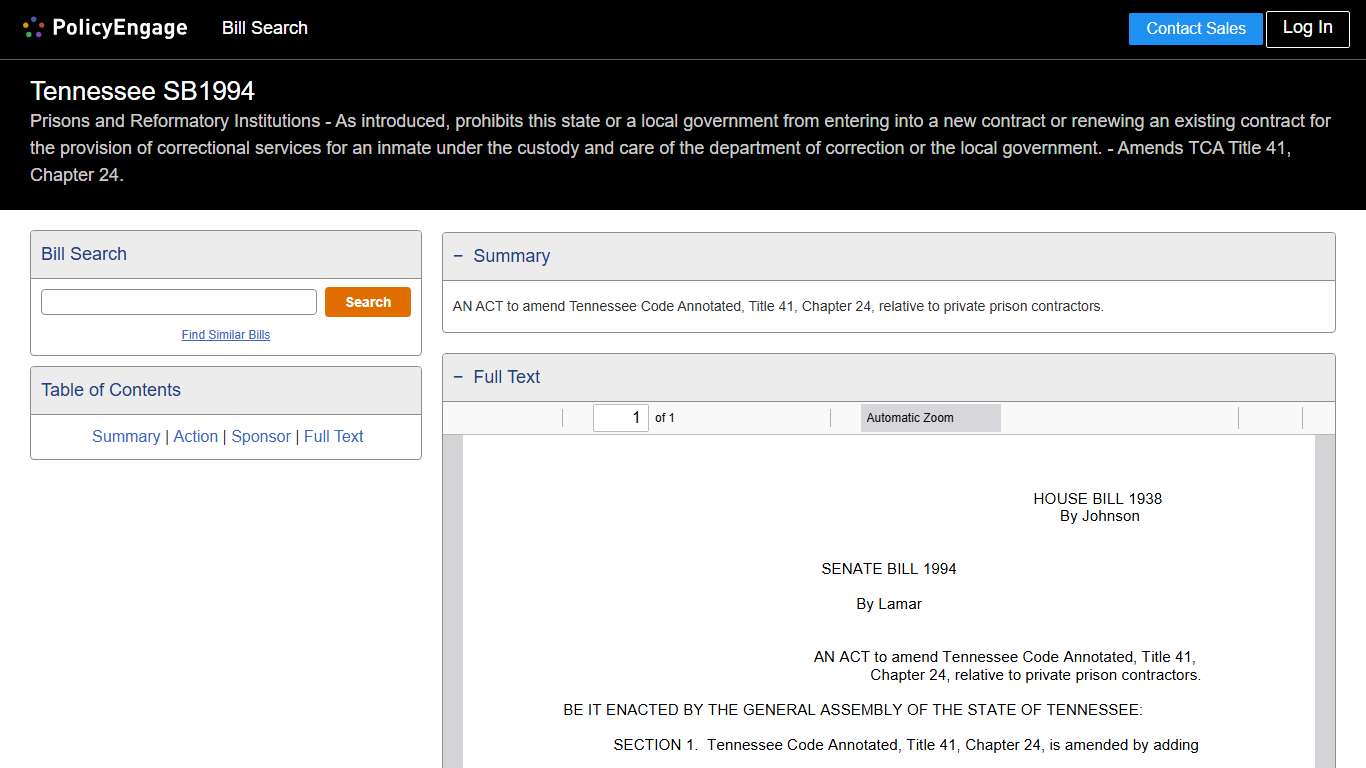 SB1994 Tennessee 2025-2026 Prisons and Reformatory Institutions - As introduced, prohibits this state or a local government from entering into a new contract or renewing an existing contract for the provision of correctional services for an inmate under the custody and care of the department of correction or the local government. - Amends TCA Title 41, Chapter 24. - Legislative Tracking PolicyEngage